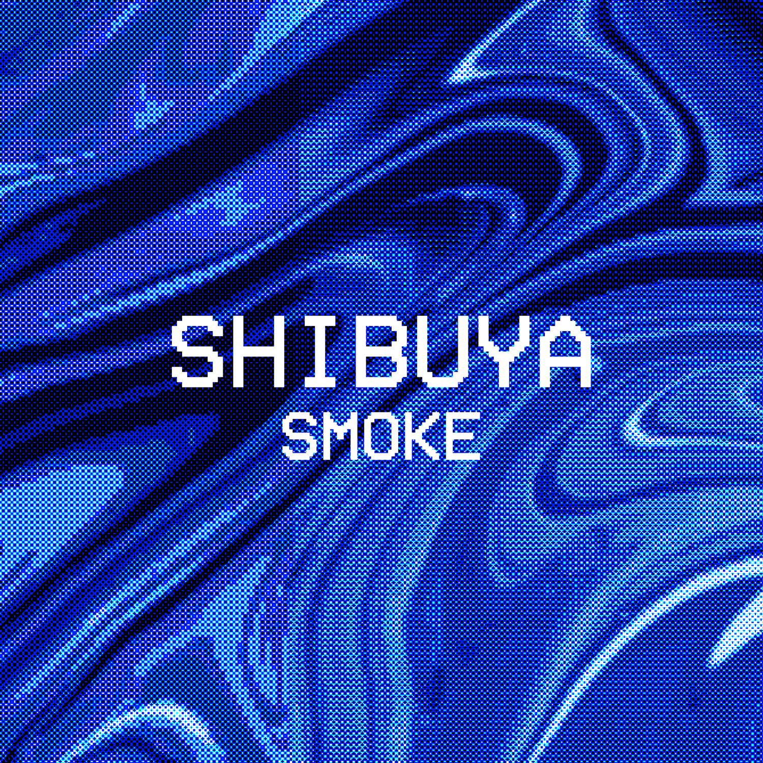 SHIBUYA SMOKE